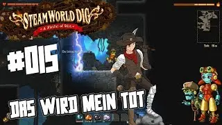 Die Laser-Disco! 🍮 SteamWorld Dig #015