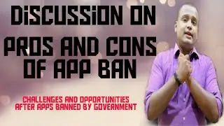 Detailed Pros and Cons of Chinese apps ban | Case Study | digital media strike | sanatkumar