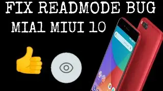 Fix Read Mode Bug IN MI A1 MIUI 10