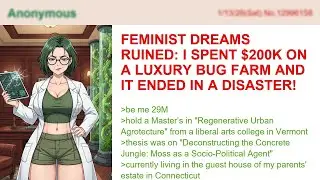 Feminist Dreams Ruined: I Spent $200k On A Luxury Bug Farm And It Ended In A Disaster!