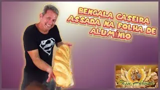 BENGALA CASEIRA ASSADA NA FOLHA DE ALUMÍNIO