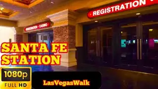 LasVegasWalk &bull; Santa Fe Station Hotel and Casino &bull; May 2024 (HD)