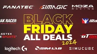 📢All Sim Racing Black Friday Deals 2024 (Fanatec, MOZA, SIMAGIC, Simucube & more!)