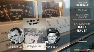 1960 &bull; Clifford Evans interviews Hank Bauer - Radio Broadcast
