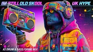 AI Grime x Drum & Bass Mix 2026 🔥 &ldquo;I&rsquo;m Still Old Skool&rdquo; Heavy Bass & Bars. #AIGrime #DrumAndBass #ai