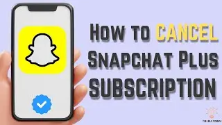 How to Cancel Snapchat Plus Subscription (Step-by-Step Guide)