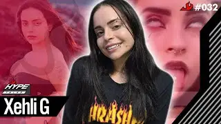 XEHLI G (Criadora de conte&uacute;do e influenciadora) - Hype Talks #32