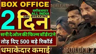 Border 2 Box office collection,Border 2 movie review reaction,Border 2 Hit or Flop,Border 2 Review
