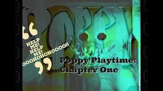 Poppy Playtime: Chapter One. Why is there a puddle under my seat?