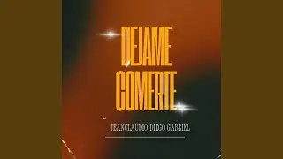Dejame comertex (feat. Jeanclaudio)