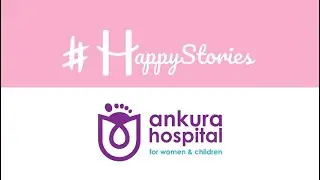 Expert Care C-Section Delivery | Safe & Fast Recovery | Ankura Hospital