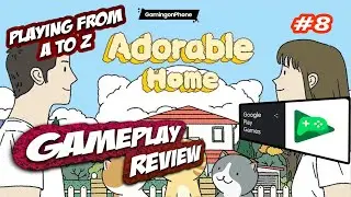 Google Play Games : Adorable Home ( #Game8 ) Playing A to Z