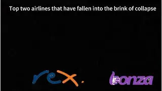 Top two airlines that have fallen into the brink of collapse