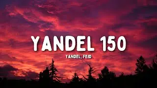 Yandel & Feid - Yandel 150 tradu&ccedil;&atilde;o (PT/BR)