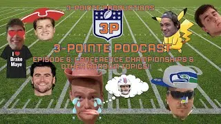EPSIODE 6: WE'RE NOT GOOD AT THIS! NFL PLAYOFF PREDICTIONS | 3-Pointe Podcast | 3-Pointe Productions