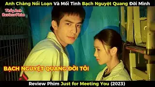 [Review Phim] Anh Ch&agrave;ng Nổi Loạn V&agrave; Mối T&igrave;nh Bạch Nguyệt Quang Đời M&igrave;nh
