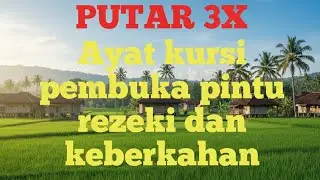 Ayat kursi Pembuka rezeki dan Qobul hajad