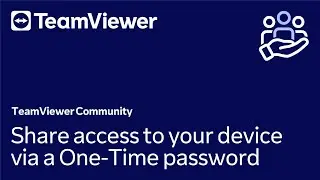 How to share access to your device via a One-Time password in TeamViewer (Classic)