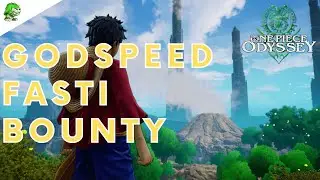 One Piece Odyssey Godspeed Fasti Bounty