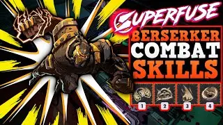 Superfuse Combat Berserker Skills