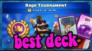 clash royale rage tournament - best rage tournament deck in clash royale