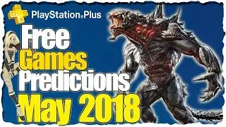 PS Plus May 2018 Predictions - Playstation Plus May 2018 Free Games Lineup