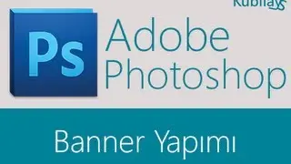 Adobe Photoshop Banner Yapımı