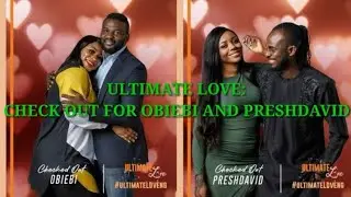 Ultimate Love: ObiEbi and PreshDavid evicted from the love pad!!