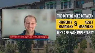 What are the Differences Between Property Managers and Asset Managers? Here's Why Each is Important