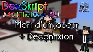 [Tutoriel Skript] DevSkript #45 (TheTower #3) - Mort d'un joueur + D&eacute;connexion