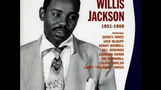 Willis Jackson  -  Rock! Rock! Rock!