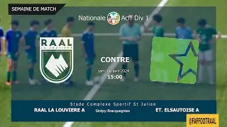 RAAL LA LOUVIERE  4 - 3 ET. ELSAUTOISE/ Match Full