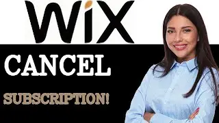 How To Correctly Cancel Wix Subscription (2025)