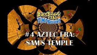 Bugs Bunny & Taz: Time Busters - 4 - Sam's Temple