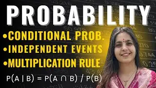 Conditional Probability | Independent Events | Multiplication Theorem | Class 12 Probability #maths 