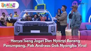 Hanya Iseng Joget Dan Nyanyi Bareng Penumpang, Pak Andreas Gak Nyangka Viral - BROWNIS (08/01/26) P2