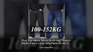 Plus Size Men's Jeans 42-50 High Stretch Denim Fabric Large Size Pants for 45-150kg Jeans Hombr