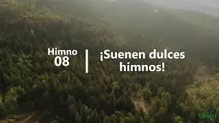 08 - &iexcl;Suenen dulces himnos! | Himnario Adventista | Letra Oficial | 4K