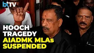 Ground Report From TN Assembly: AIADMK Outcry On Hooch Deaths Leads To Suspension Of MLAs