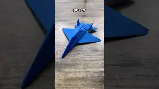 ORIGAMI SU-27 FIGHTER JET TUTORIAL | HOW TO MAKE COOL PAPER AIRPLANE SU-27 SUKHOI FLANKER ORIGAMI