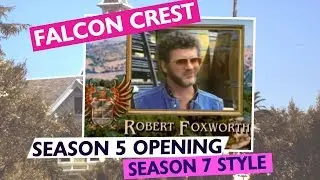FALCON CREST | Season 5 meets Season 7 (Version 2)