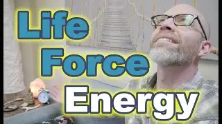 How To Increase Your Life Force Energy (Chi) To Induce Self-Healing