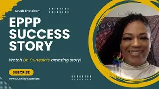 Dr. Curtesia P's EPPP Success Story
