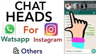Chat heads for Watsapp , Instagram & others apps [Hindi]