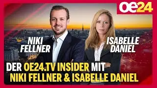 Der oe24.TV Insider mit Niki Fellner & Isabelle Daniel