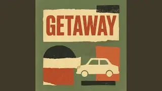 Getaway