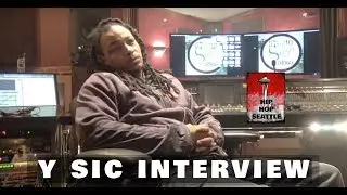 Y Sic | Hip Hop Seattle Interview