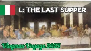 VLOGMAS VOYAGE 2025: L &mdash; это Тайная вечеря ✈️🇮🇹