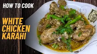 WHITE CHICKEN KARAHI RECIPE | Chicken Karahi | Chicken Recipe #youtube #chickenrecipe #viralvideo 
