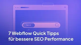 SEO Performance boosten 🚀 - Meine 7 Tipps f&uuml;r deine Webflow Website